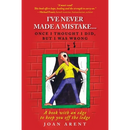I've Never Made a Mistake...Once I Thought I Did, But I Was Wrong: A book with an edge to keep you off the ledge