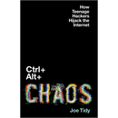 Ctrl + Alt + Chaos: How Teenage Hackers Hijack the Internet