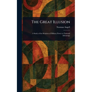 The Great Illusion