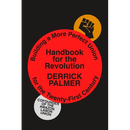 Handbook for the Revolution: Building a More Perfect Union for the Twenty-First Century