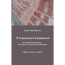 IT Investment Evaluation: A Suitability Analysis of Financial Evaluation Measures