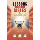 Lessons Beyond the Aisles