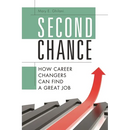 Second Chance: How Career Changers Can Find a Great Job