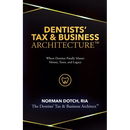 Dentist's Tax & Business Architecture(TM)