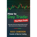 How to Day Trade: The Plain Truth