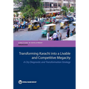 Transforming Karachi Into a Livable and Competitive Megacity