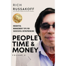 People Time & Money Volume 2: Insightful Management Tips for Successful Entrepreneurs