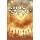God Is Agape Love