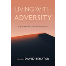 Living with Adversity: Eighteen Personal Accounts