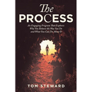 The Process: An Engaging Program That Explores Why You Behave the Way You Do and What You Can Do About It