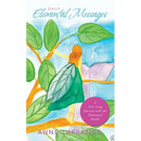 Daily Elemental Messages: A Year Long Journey with the Elemental Realm