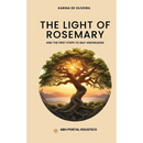 The Light Of Rosemary: The First Steps to Self-knowledge