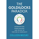The Goldilocks Paradox: Interoception, Stress Mastery, and the Key to Thriving in Complexity