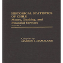 Historical Statistics of Chile, Volume V: Money, Banking, and Financial Services