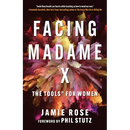 Facing Madame X: The Tools for Women