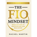 The FIO Mindset: Stop Waiting. Start Moving. Figure It Out
