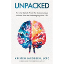 Unpacked: How To Detach From The Subconscious Beliefs That Are Sabotaging Your Life