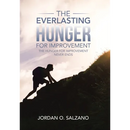 The Everlasting Hunger for Improvement: The Hunger for Improvement Never Ends