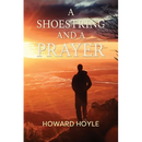 A Shoestring and a Prayer