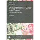 China and the United States as Aid Donors: Past and Future Trajectories