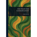 The Fight for Conservation
