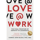 Love@Work: The Final Frontier of Empathy in Leadership