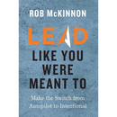 Lead Like You Were Meant To