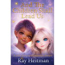 And The Children Shall Lead Us