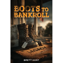 Boots To Bankroll