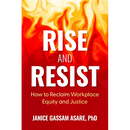 Rise and Resist: How to Reclaim Workplace Equity and Justice