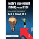 Toyota's Improvement Thinking from the Inside: From Personal Transformation to Organizational Transformation