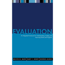 Evaluation: An Integrated Framework for Understanding, Guiding, and Improving Public and Nonprofit Policies and Programs