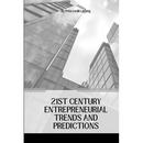21st Century Entrepreneurial Trends and Predictions