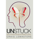 Unstuck: How to Unlock and Activate the Wisdom of Others