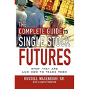 The Complete Guide to Single Stock Futures