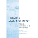 Quality Management: Tools, Methods and Standards