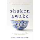 Shaken Awake: A Memoir on Identity and Connection