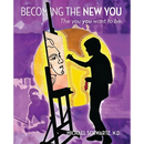 Becoming The New You..