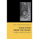 Education from the Heart: A Jungian Symbolic Perspective [Paperback]