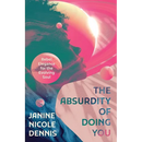 The Absurdity of Doing You: Rebel Elegance for the Evolving Soul