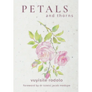 PETALS and thorns