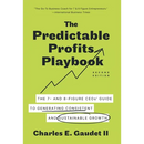 The Predictable Profits Playbook: The 7- and 8-Figure CEOs' Guide to Generating Consistent and Sustainable Growth