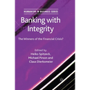 Banking with Integrity: The Winners of the Financial Crisis?