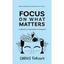 Focus on What Matters: A Collection of Stoic Letters on Living Well