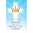 Taking on the Legacy of Christ