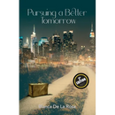 Pursuing a Better Tomorrow