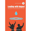 Leading with Impact: Mastering the Art of Demonstrating Value and Impact