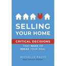 Selling Your Home: Critical Decisions That Make or Break Your Deal