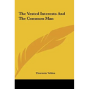 The Vested Interests And The Common Man