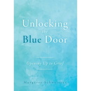 Unlocking the Blue Door: Opening Up to Grief